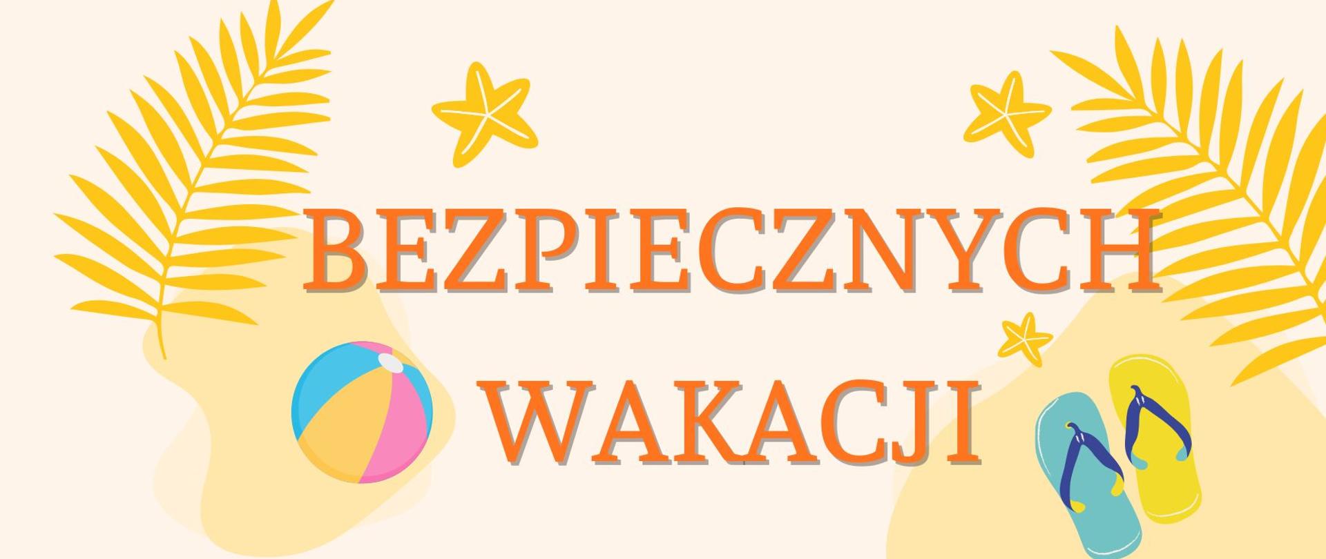 Bezpiecznych Wakacji