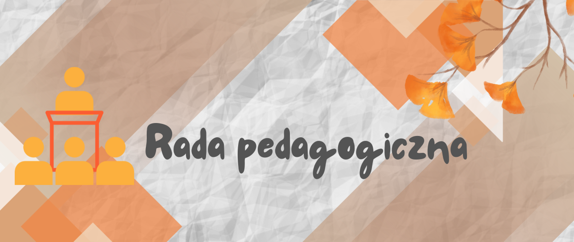 Baner na radę pedagogiczną przedstawia ikonę mówcy i słuchaczy, napis oraz elementy graficzne w kolorach beżowoszarych