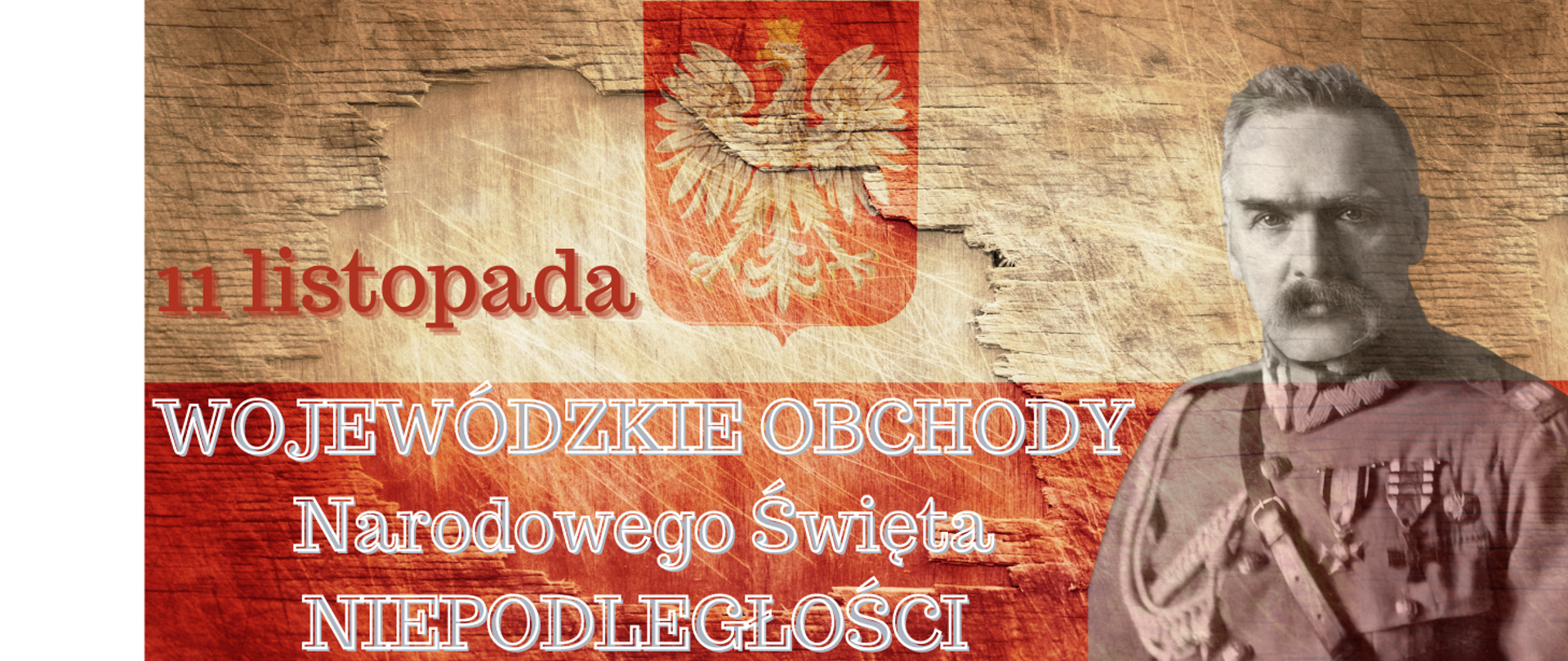 Zapraszamy na Wojewódzkie Obchody Narodowego Święta Niepodległości 
