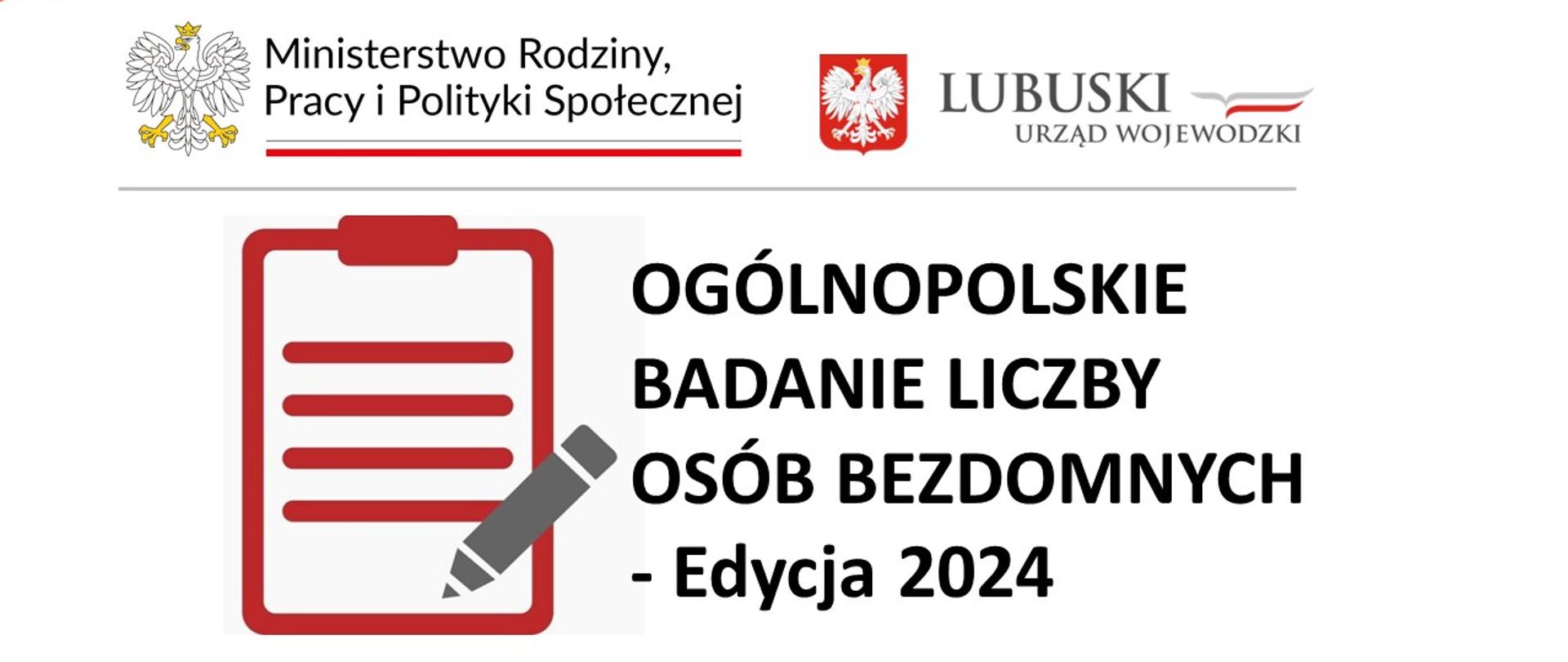 na zdjęciu znajduje się informacja o tym, że Ministerstwo Rodziny, Pracy i Polityki Społecznej i Wojewoda Lubuski przeprowadzają na terenie województwa lubuskiego ogólnopolskie badanie liczby osób bezdomnych