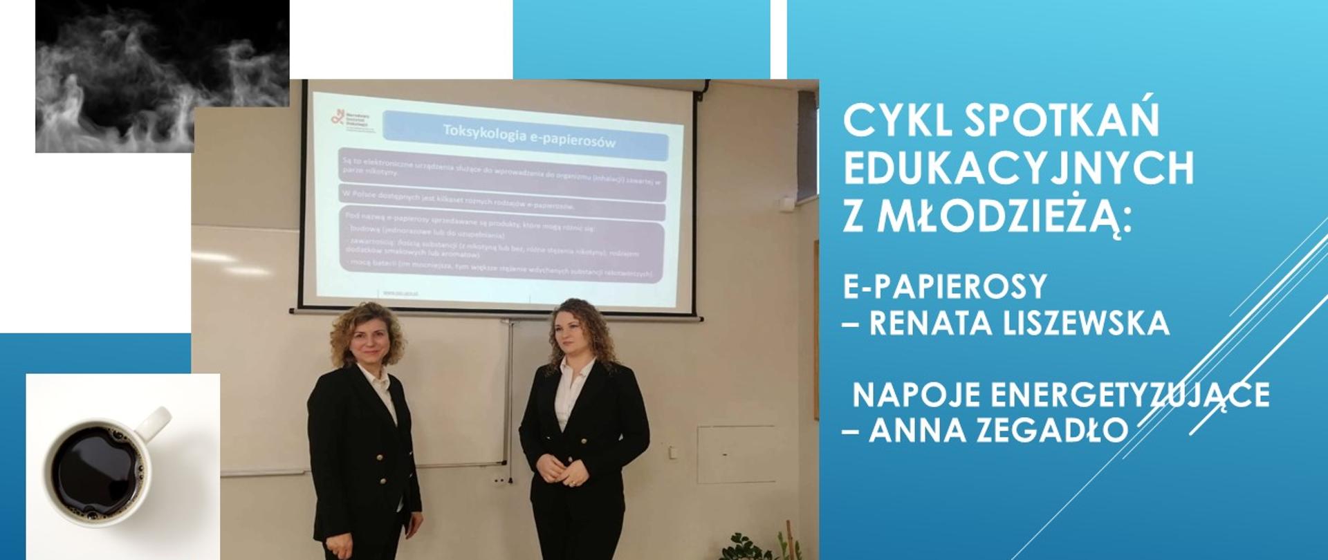 Dwie przedstawicielki Państwowego Powiatowego Inspektora Sanitarnego w Garwolinie w czasie spotkania edukacyjnego na tle slajdu Toksykologia e-papierosów.