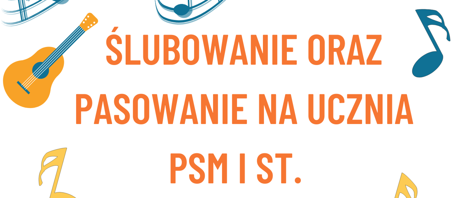 Kolorowy plakat z informacją o uroczystości ślubowania oraz pasowania na ucznia szkoły. Po środku znajduje się informacja z terminem 16 października 2023 roku w auli szkoły. Uczniowie klasy 1 cyklu sześcioletniego godz. 15:00, uczniowie klasy 1 cyklu czteroletniego godz. 16:00 - 17:00. Na plakacie znajdują się kolorowe nuty i instrumenty.