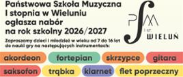 Zdjęcie zawiera informacje o naborze do szkoły. Na jasnozielonym tle logo szkoły, 3 zdjęcia pomieszczeń i budynku szkoły. Na kolorowych kafelkach nazwy instrumentów, na których prowadzona jest nauka. 