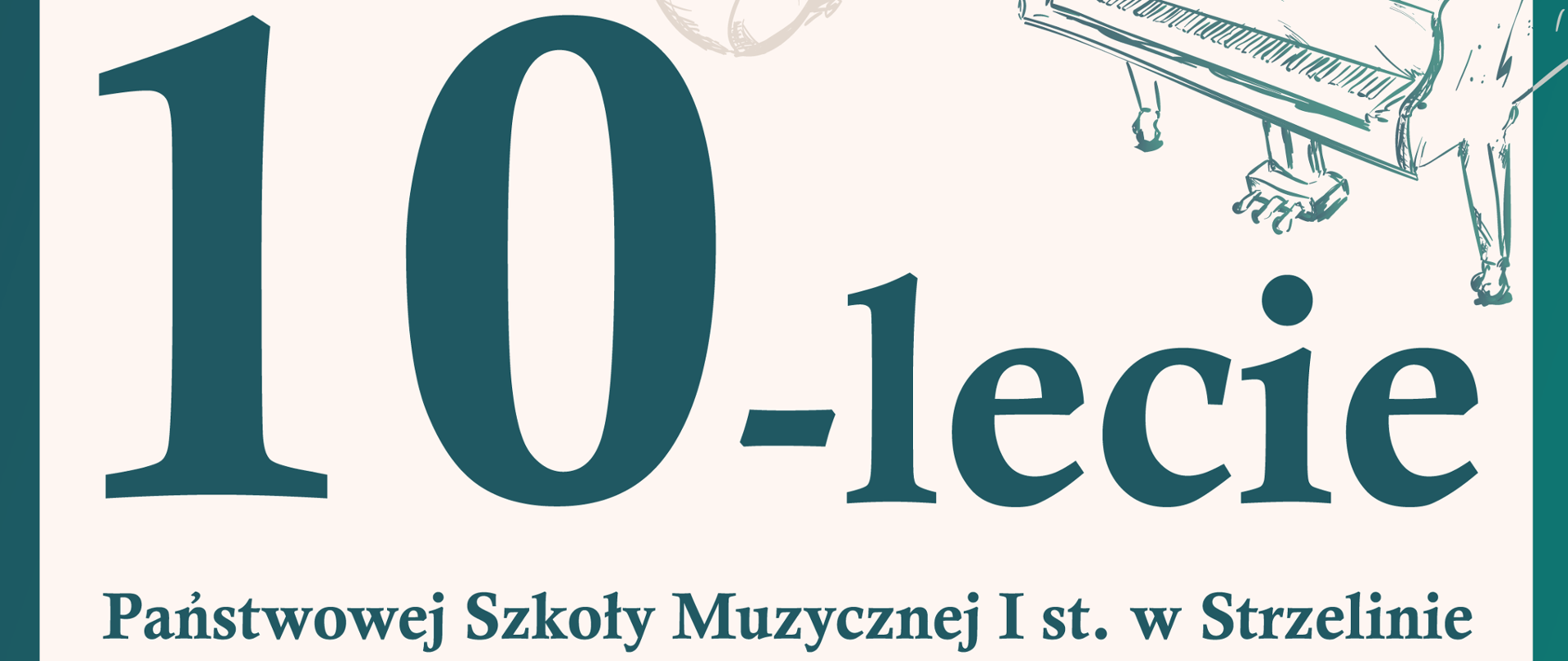 Na białym tle umieszczone zostały zielone napisy oraz zielona grafika konturowa budynku strzelińskiej szkoły muzycznej.