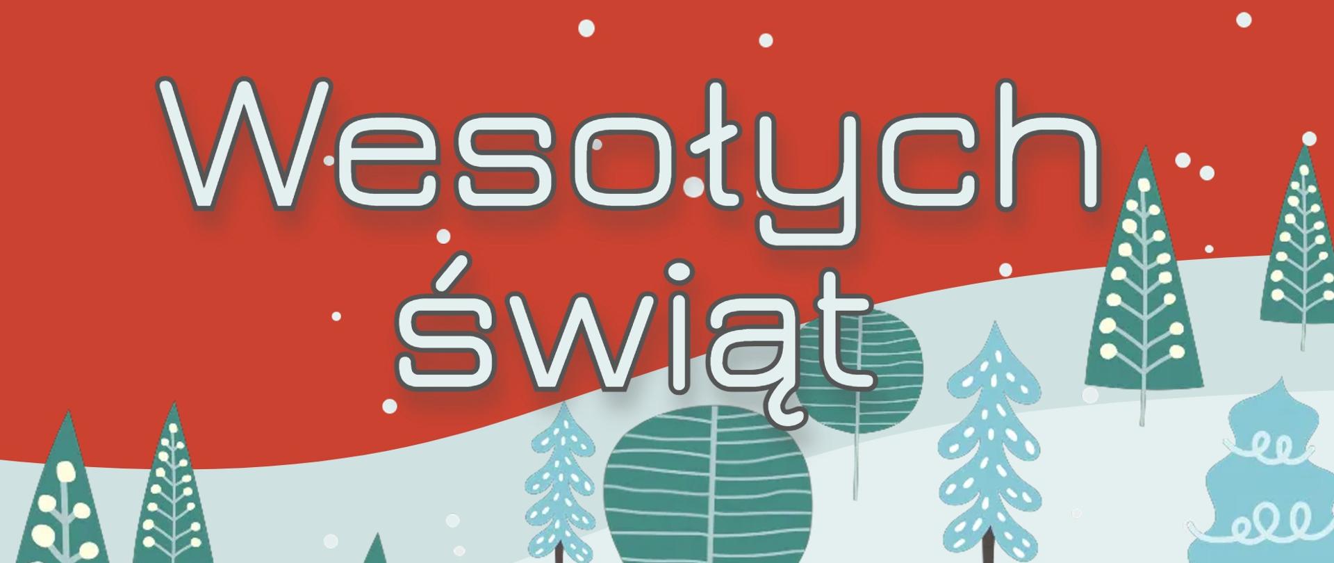 Biały napis wesołych świąt
Życzy Dyrekcja Zespołu Szkół Muzycznych im. St. Moniuszki w Wałbrzychu
a w tle czerwony kolor, wzgórza ze śniegiem i drzewa narysowane