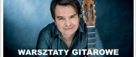 na górze plakatu na niebieskim tle męźczyzna z gitarą ustawioną przed sobą poniżej informacja o warsztatach gitarowych 