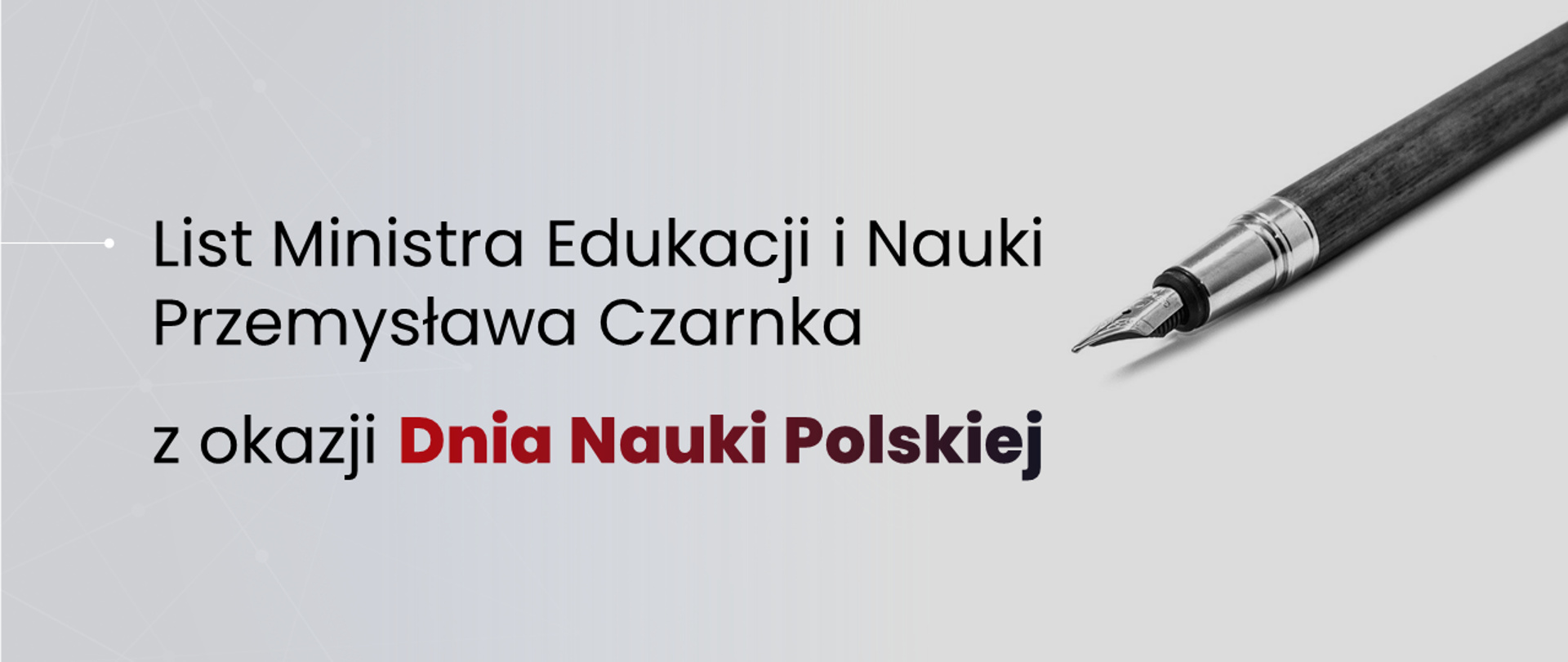 Grafika z piórem i tekstem: "List Ministra Edukacji i Nauki Przemysława Czarnka z okazji Dnia Nauki Polski"