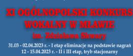 Na niebieskim tle z orkiestrą na scenie - informacja o organizatorach, i przebiegu XI Ogólnopolskiego Konkursu Wokalnego im. Zdzisława Skwary w Mławie