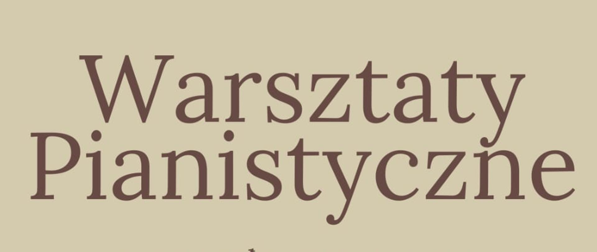 Kremowe tło, po lewej stronie zdjęcie dr hab. Beaty Bilińskiej, informacje dotyczące warsztatów pianistycznych oraz koncertu 7 grudnia 2023 roku w auli ZSM