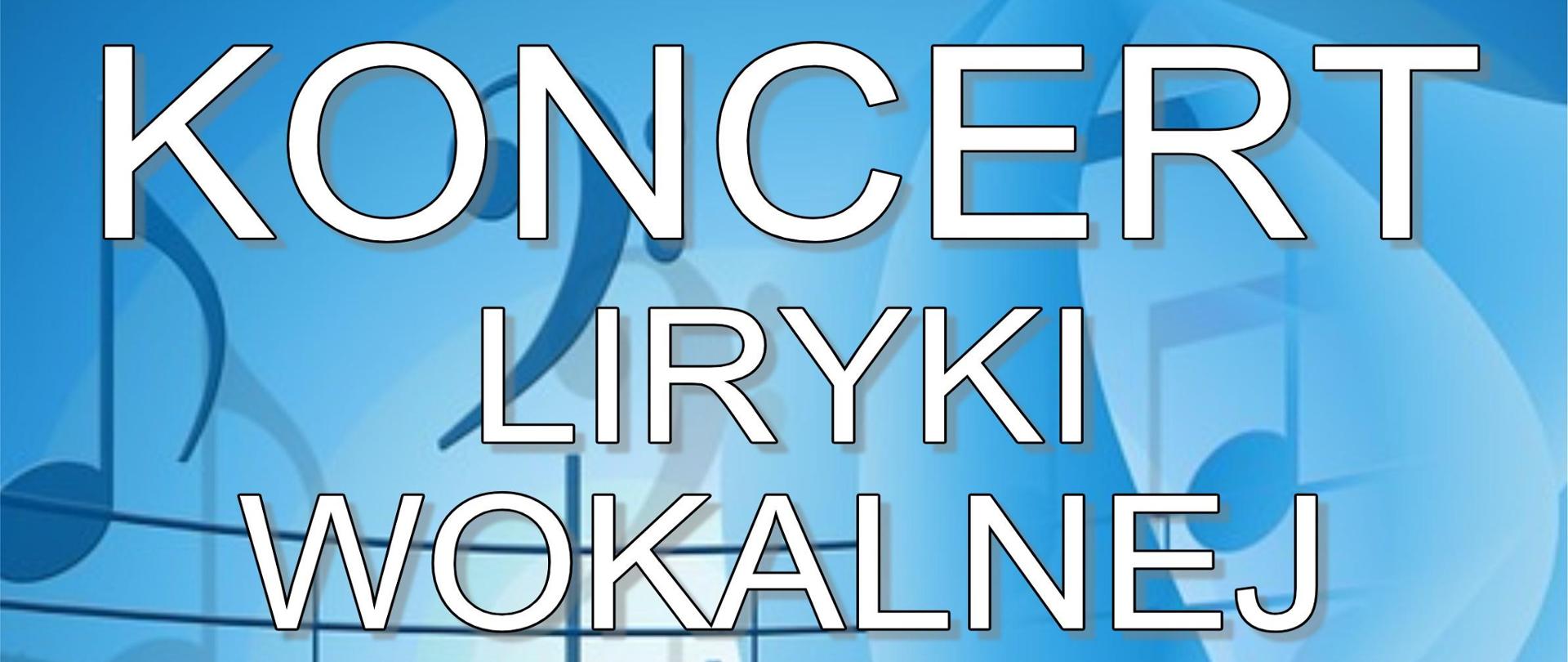 Afisz informujący o koncercie liryki wokalnej. Niebieskie tło z elementami nut i klucza wiolinowego, u góry logo ZPSM w Bochni, poniżej białymi literami napis Koncert Liryki Wokalnej w wykonaniu uczniów klasy śpiewu dr Moniki Gruszowskiej oraz chórów Zespołu Państwowych Szkół Muzycznych w Bochni, na dole napis Sala koncertowa ZPSM w Bochni, 18 czerwca 2024 godz. 17:00.
