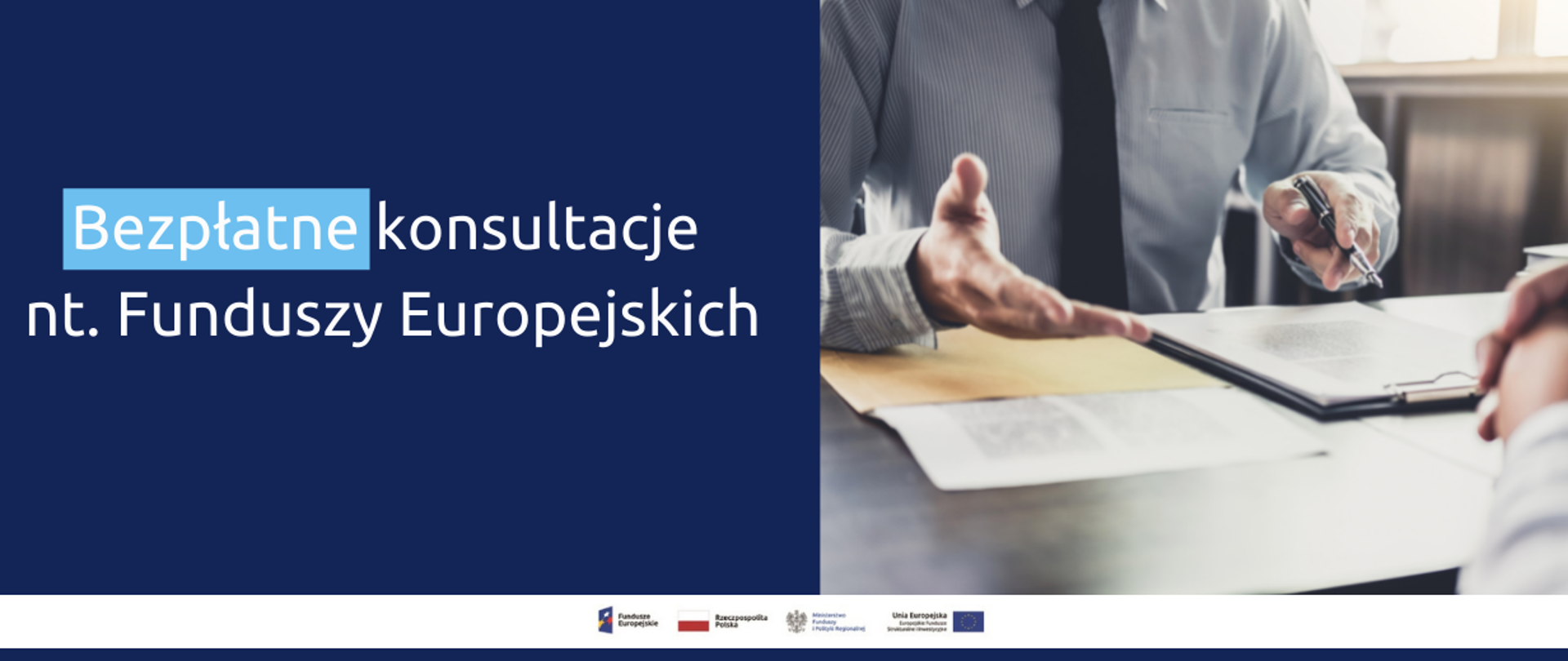 Napis: Bezpłatne konsultacje nt. Funduszy Europejskich. Obok zdjęcie męskich dłoni nad dokumentami.