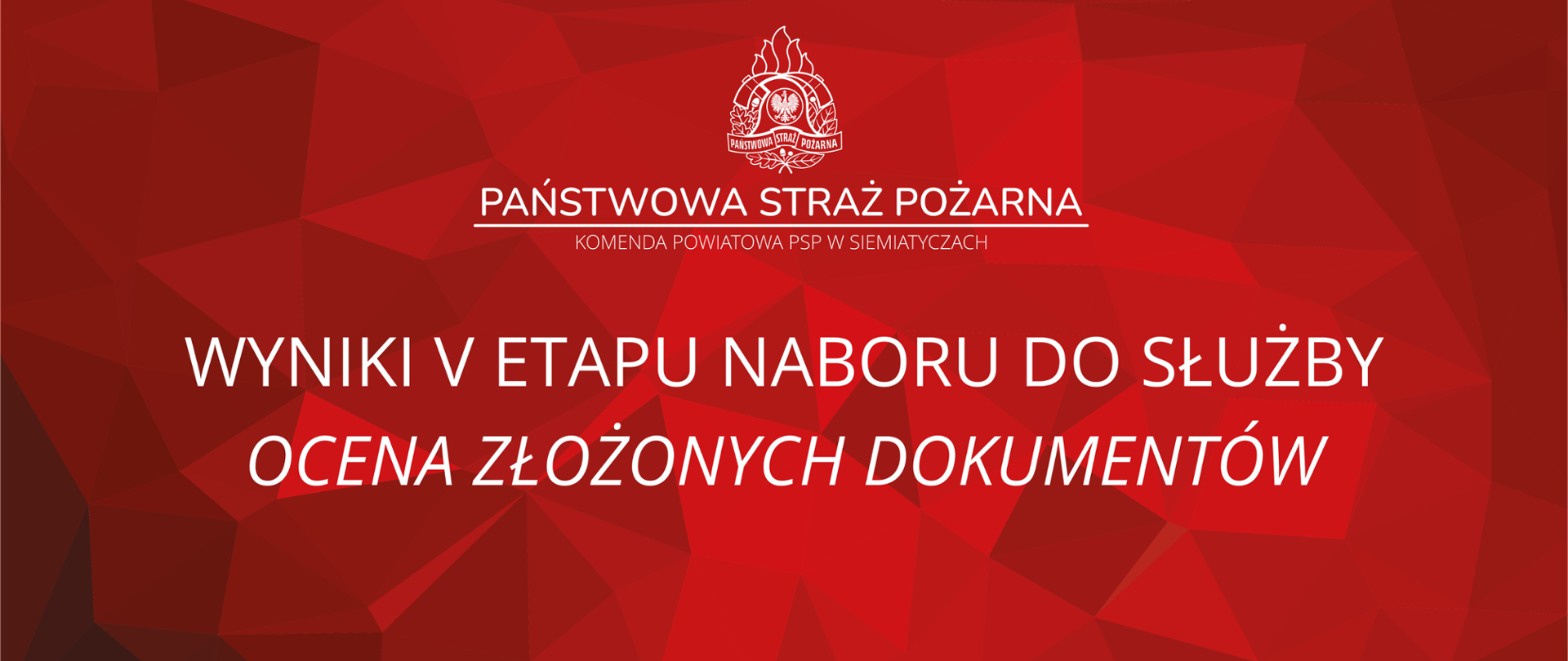 WYNIKI V ETAPU NABORU OCENA ZŁOŻONYCH DOKUMENTÓW