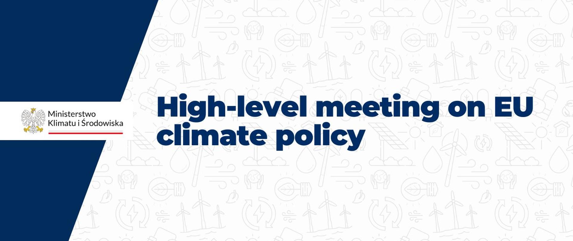 High-level meeting on EU climate policy, attended by Minister Bolesta