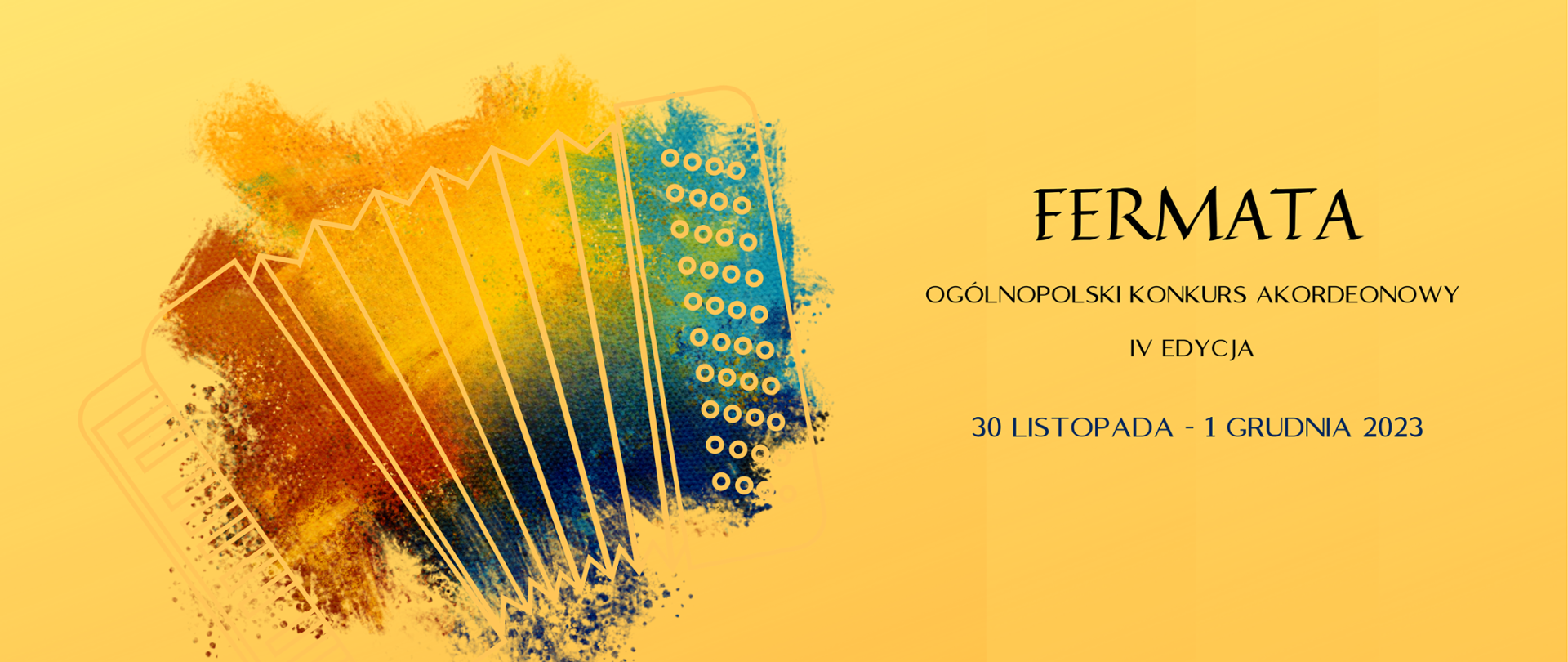 Grafika akordeonu zamieszczona na wielokolorowej plamie po lewej stronie baneru, po prawej zaś tytuł konkursu i data. Całość na ciepło żółtym tle.