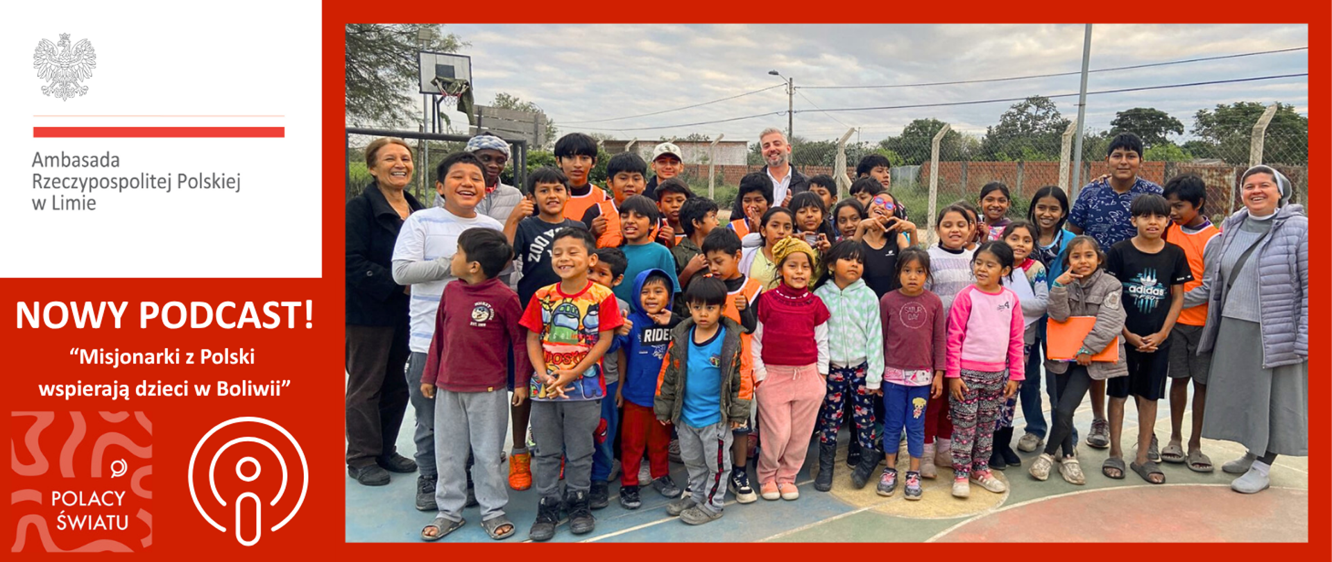 Polskie serce bije w Boliwii – nowy podcast Ambasady RP w Limie