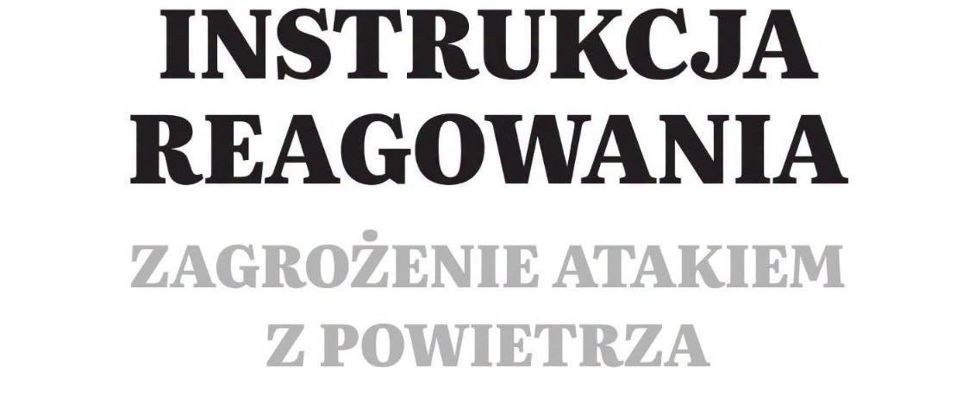 Na grafice przedstawiono okładkę instrukcji reagowania na zagrożenie atakiem z powietrza. W górnej części znajduje się tytuł dokumentu, natomiast poniżej, na czerwonym tle, widoczne są symbole megafonu oraz telefonu komórkowego z komunikatem ostrzegawczym. W dolnej części umieszczono logotypy Ochrony Ludności i Obrony Cywilnej oraz Ministerstwa Spraw Wewnętrznych i Administracji.