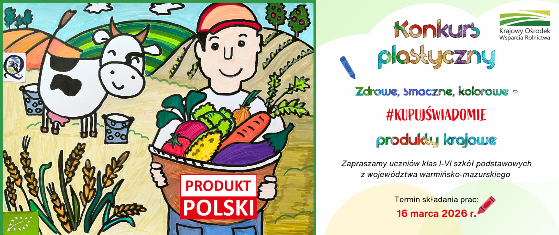 Grafika z obrazkiem rolnika z koszem warzyw na polu, wykonanym przez dziecko oraz napisem Konkurs plastyczny -Zdrowe, smaczne, kolorowe - KUPUJŚWIADOMIE produkty krajowe