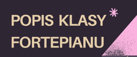 Na ciemnym tle tekst: popis klasy fortepianu.