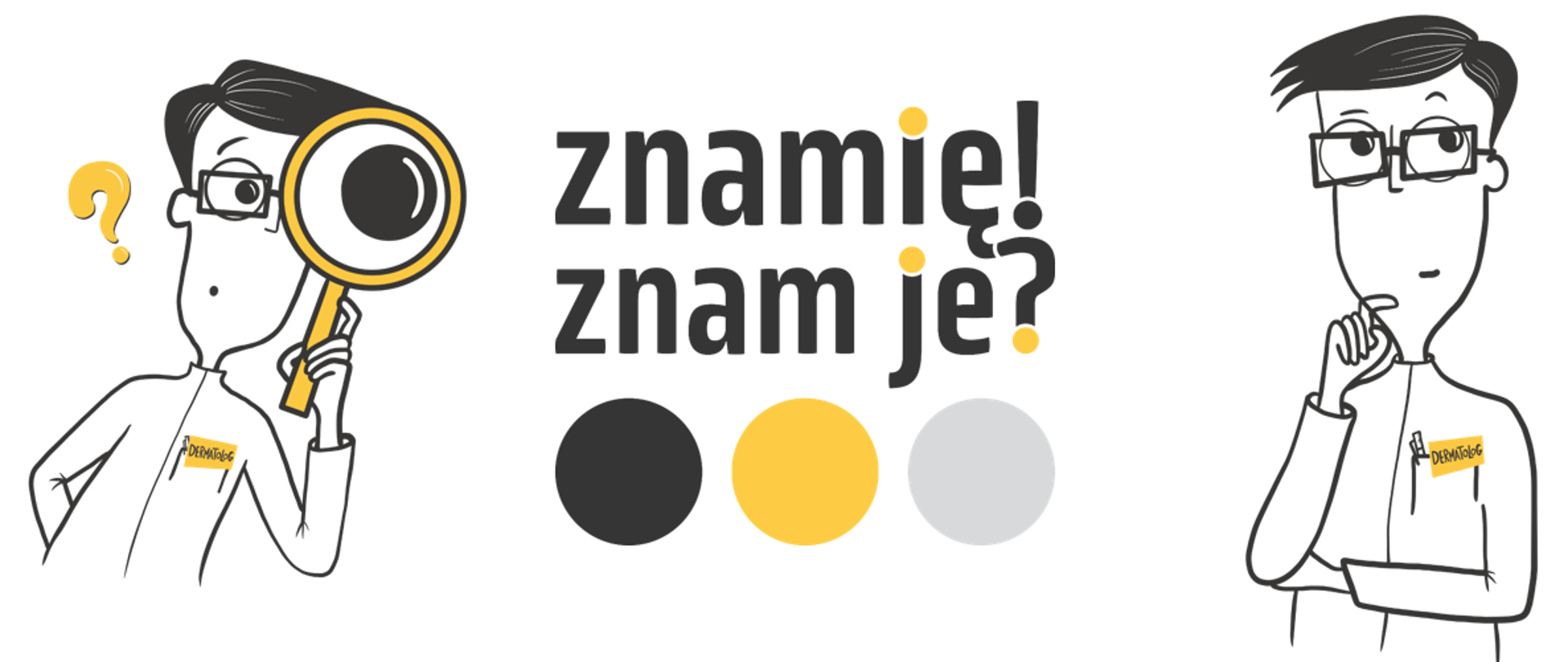 Plakat programu znamię! znam je?, trzy kółeczka w kolorze czarnym, żółtym i szarym ułożone obok siebie, dwie zastanawiające się osoby
