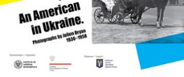 „Amerykanin na Ukrainie. Zdjęcia Juliena Bryana z lat 1930-1959”