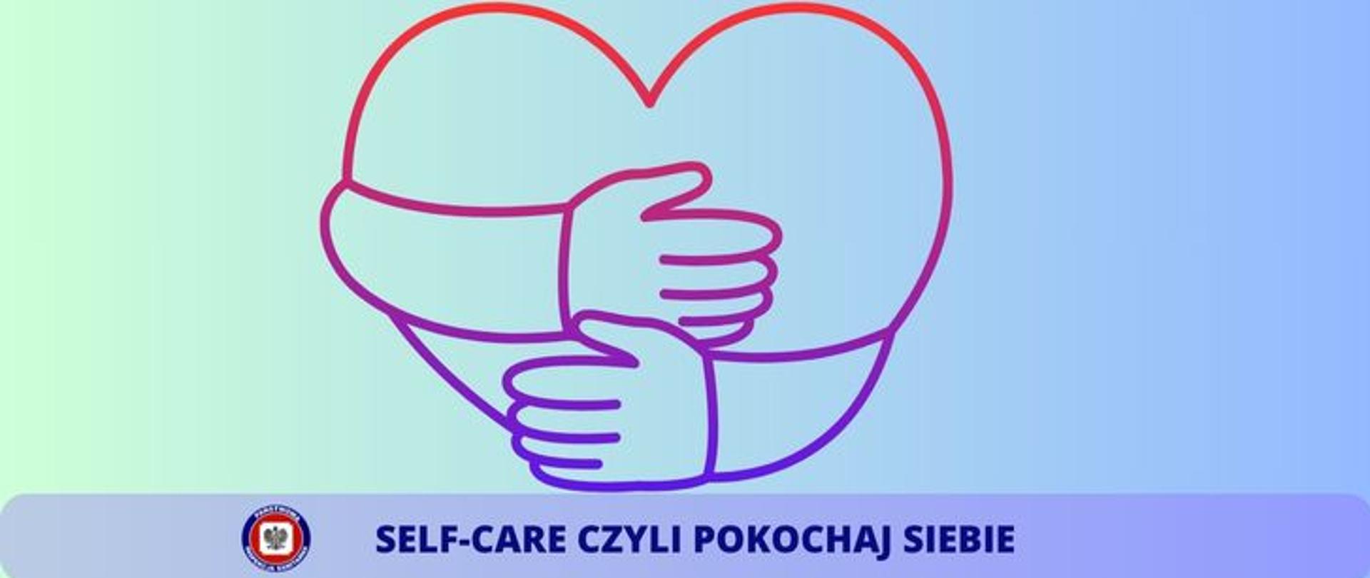 W środkowej części zdjęcia widoczne serce objęte ramionami. poniżej logo Inspekcji Sanitarnej i napis SELF_CARE czyli pokochaj siebie