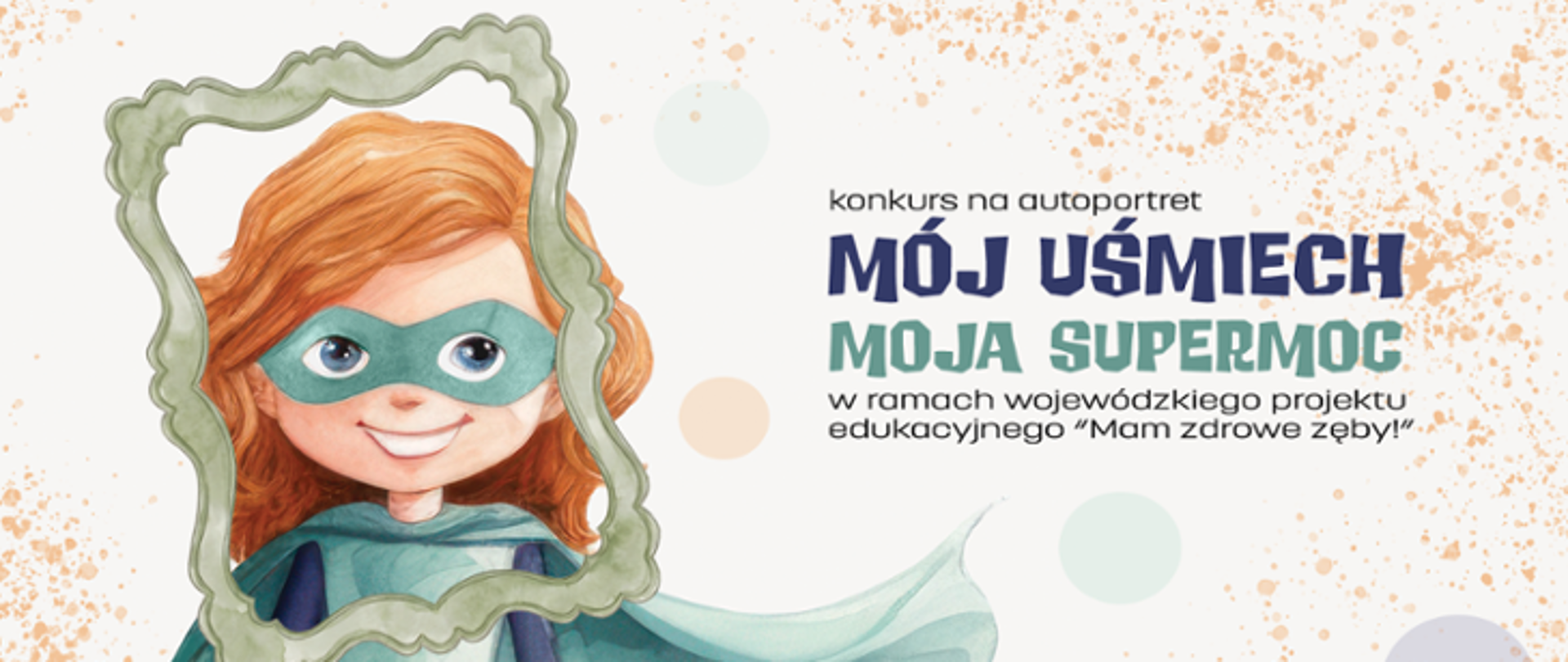 baner konkursowy rysynek dziewczynki w stroju superbohaterki, nazwa konkursu Mój uśmiech, moja supermoc