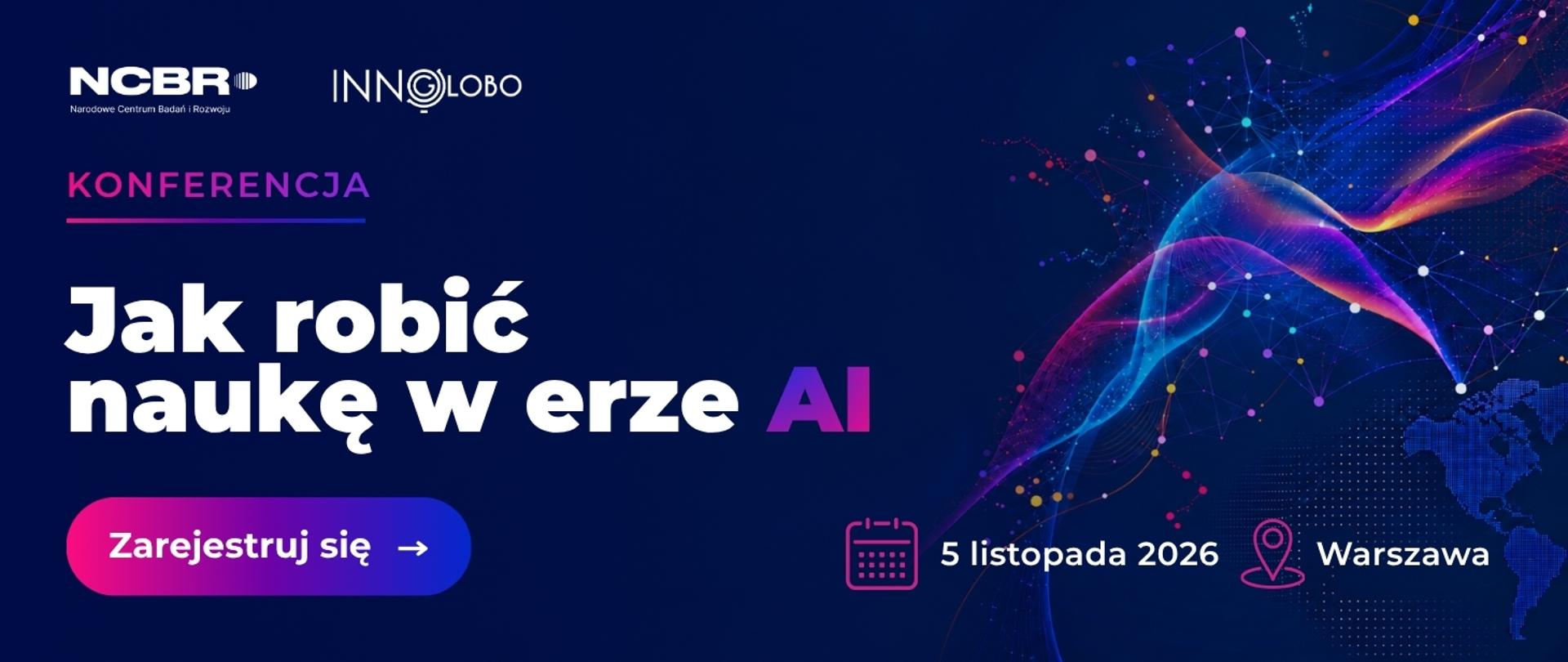 Jak robić naukę w erze AI? Międzynarodowa konferencja NCBR na temat sztucznej inteligencji w nauce i badaniach