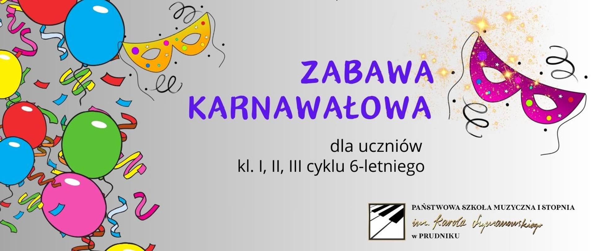 Baner z informacją o zabawie karnawałowej. Na szarym tle znajduje sie fioletowy napis Zabawa Karnawałowa. Po prawej stronie fioletowa maska karnawałowa, a po lewej kolorowe balony i żółta maska karnawałowa.