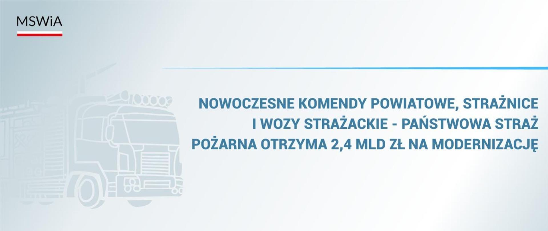Grafika informująca o programie modernizacji służb mundurowych, głównie PSP