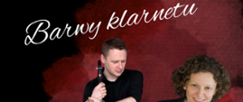 Plakat w kolorze czarnym z czerwonymi pastelowymi plamami w górnym prawym roku, rozciągniętymi do połowy plakatu. Od góry: po lewej w kolorze białym napis z tytułem koncertu „Barwy klarnetu”, poniżej po prawej stronie zdjęcia wykonawców- mężczyzna trzymający klarnet oraz uśmiechnięta kobieta. Pod nimi w białym ramkach czarne napisy informujące o tożsamości wykonawców „dr Krzysztof Krzyżewski, dr Dorota Maciaszczyk”, poniżej w kolorze białym adnotacja o instrumentach- „klarnet, fortepian”. W kolejnym wierszu ponownie biała ramka z czarnym napisem „mgr Małgorzata Socha” oraz biały napis „klarnet”. Na dole plakatu pośrodku biały napis informujący o programie koncertu „ P. Pawlik, M. Arnold, B. Kovacs, M. Mangani”, poniżej w kolorze żółtym „19 kwietnia 2023, godz. 19.00”. W lewym dolnym roku w kolorze białym napis „Aula PSM w Szczecinku”, po prawej stronie logo Państwowej Szkoły Muzycznej I i II st. im. O. Kolberga w Szczecinku.
