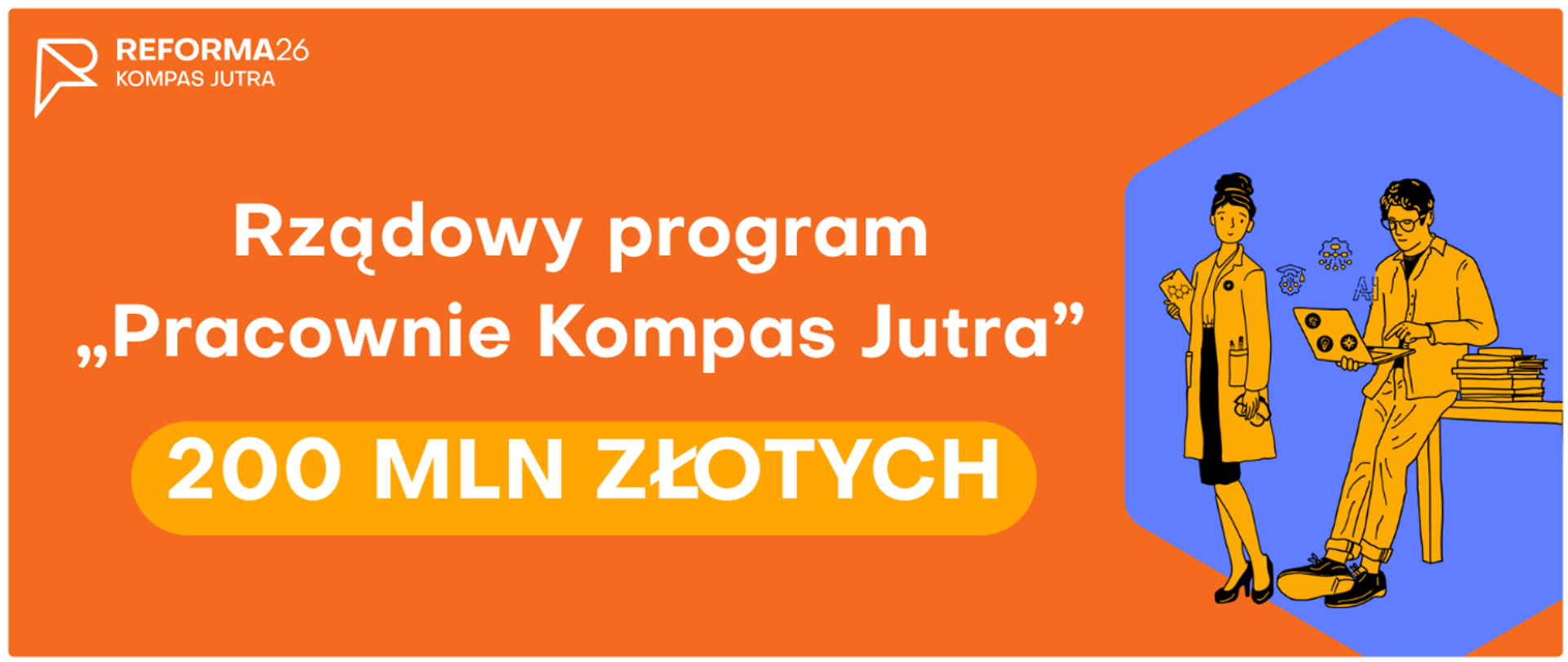 Plakat promocyjnych rządowego programu "Pracownie Kompas Jutra"