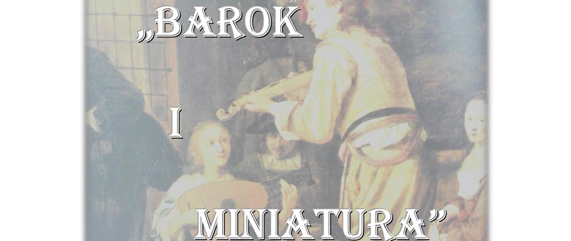 Plakat na białym tle zdjęcie skrzypka z epoki Baroku. Na rozmytym tle informacje dotyczące terminów przesłuchań konkursowych