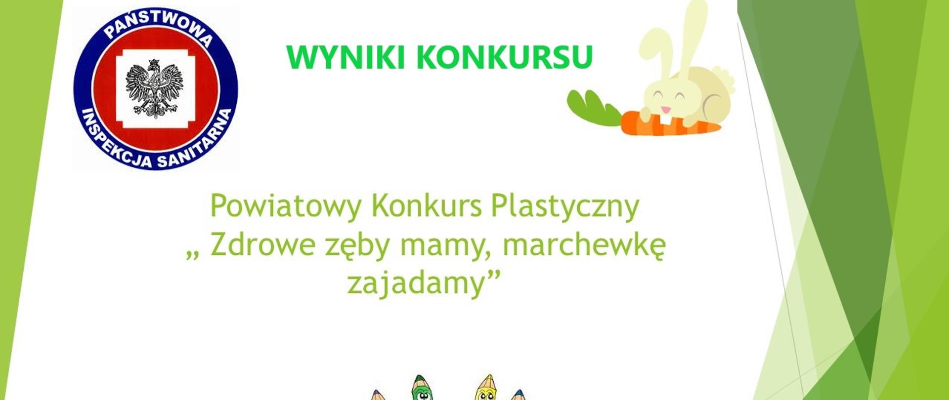 Ogłoszenie wyników konkursu plastycznego pt. „ Zdrowe zęby mamy- marchewkę zajadamy”