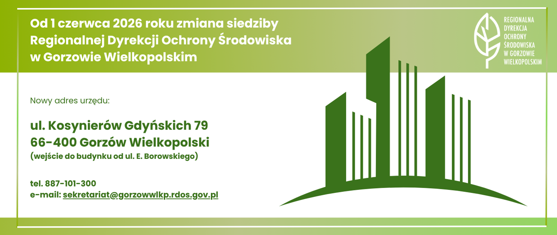 Po lewej stronie tekst: Od 1 czerwca 2026 roku zmiana siedziby Regionalnej Dyrekcji Ochrony Środowiska w Gorzowie Wielkopolskim. Aktualny adres urzędu: ul. Kosynierów Gdyńskich 79, 66-400 Gorzów Wielkopolski, tel. 887-101-300. Po prawej stronie grafika symbolizująca budynek.