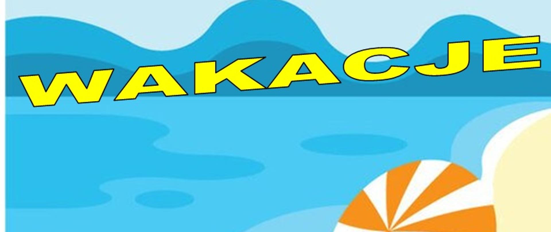 Napis wakacje w kolorze żółtym, w tle niebieska woda oraz piaszczysta plaża z biało-pomarańczowym parasolem w paski