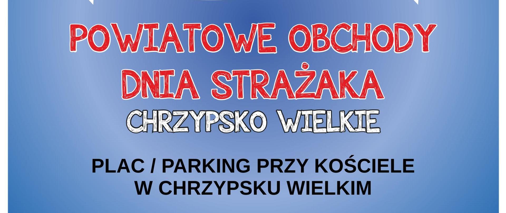 POWIATOWE OBCHODY DNIA STRAŻAKA