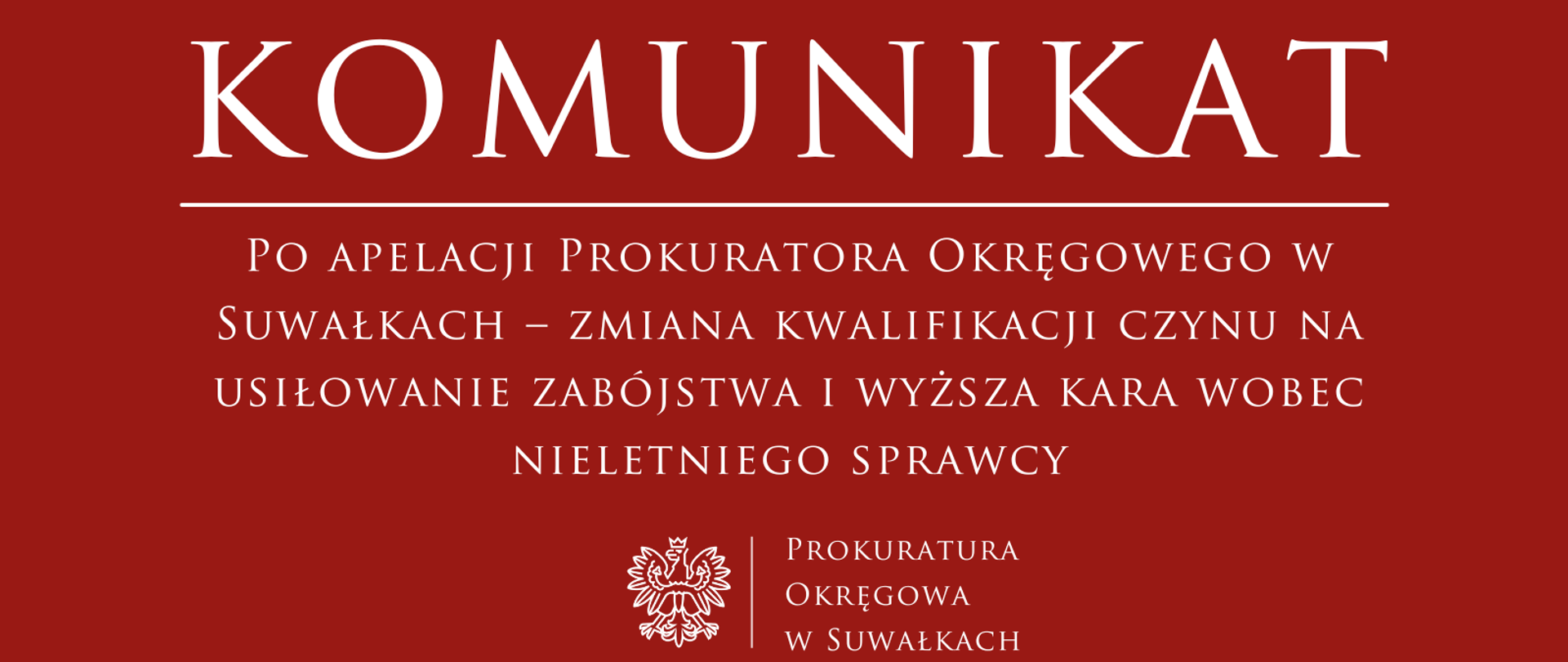 Po apelacji Prokuratora Okręgowego w Suwałkach