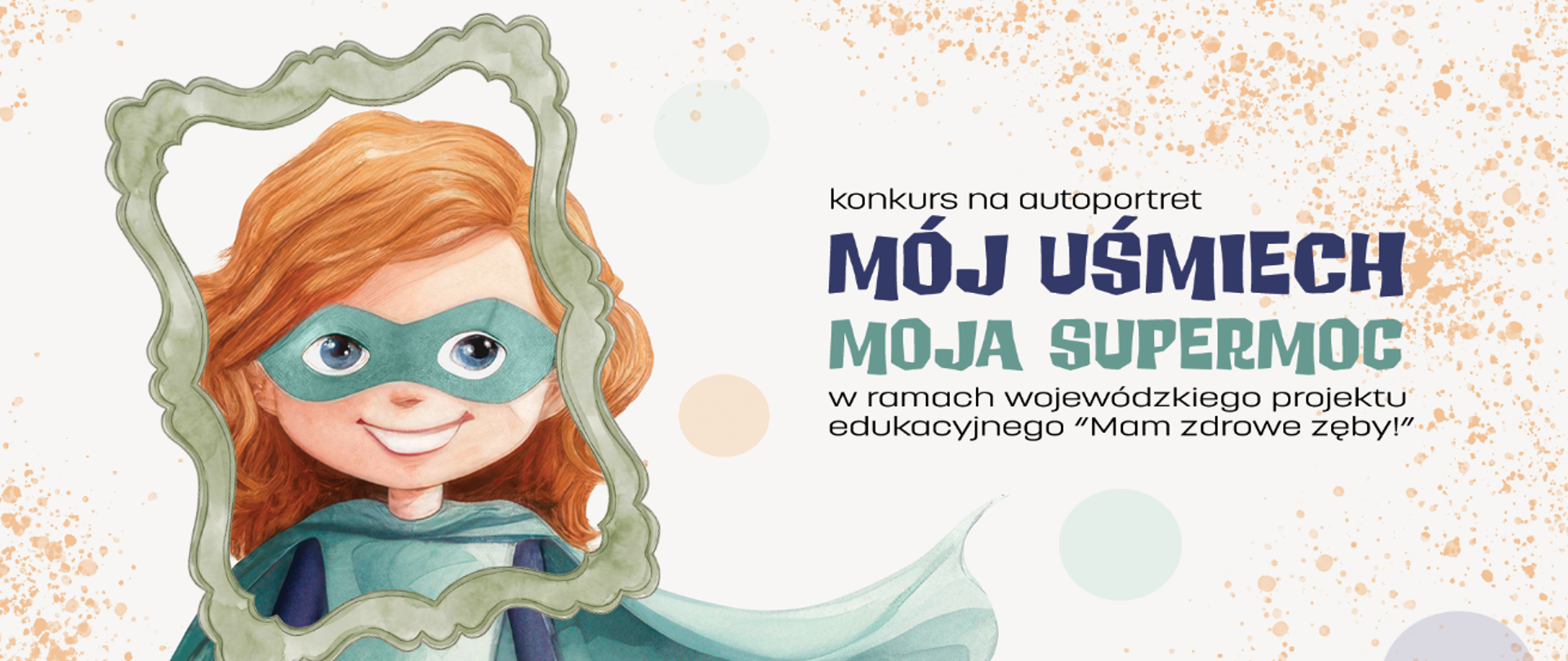 Baner Mój uśmiech - Moja supremoc