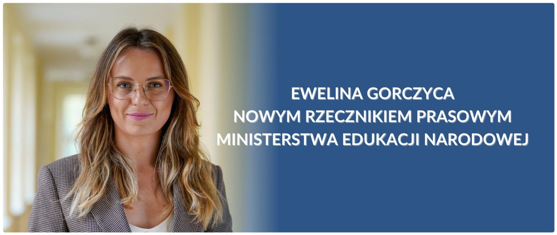 Ewelina Gorczyca nowym rzecznikiem prasowym Ministerstwa Edukacji Narodowej