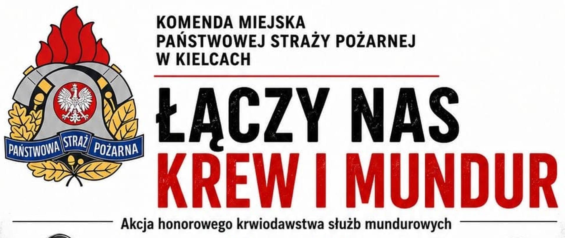 Plakat informacyjny Komendy Miejskiej Państwowej Straży Pożarnej w Kielcach promujący akcję honorowego krwiodawstwa służb mundurowych pod hasłem „Łączy nas krew i mundur”, zaplanowaną na 21 sierpnia 2026 roku.