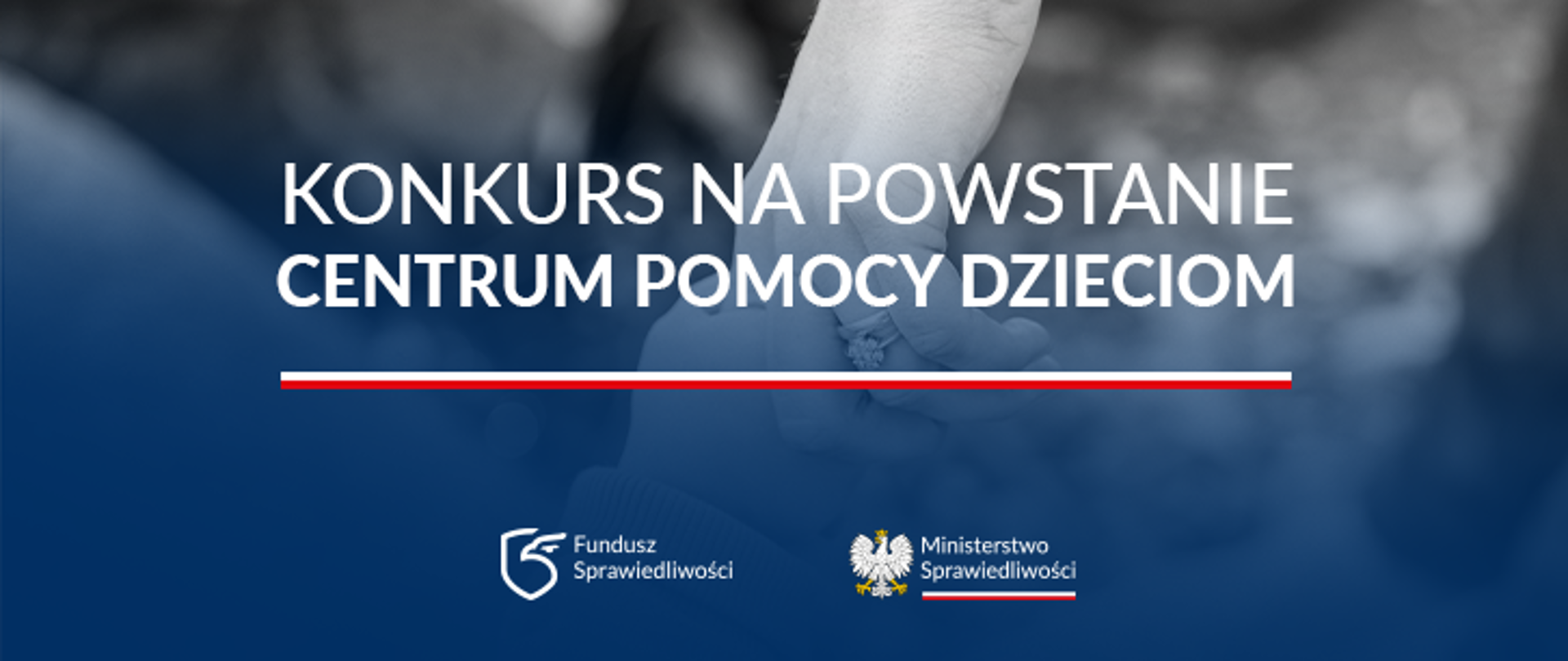 Tekst: Konkurs na powstanie centrum pomocy dzieciom. Poniżej logotypy Funduszu Sprawiedliwości i Ministerstwa Sprawiedliwości