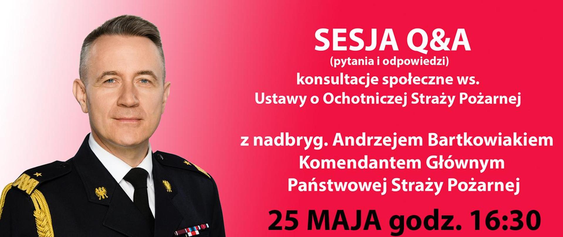 Baner - zapowiedź sesji Q&A (pytania i odpowiedzi), po lewej stronie baneru zdjęcie Komendanta Bartkowiaka