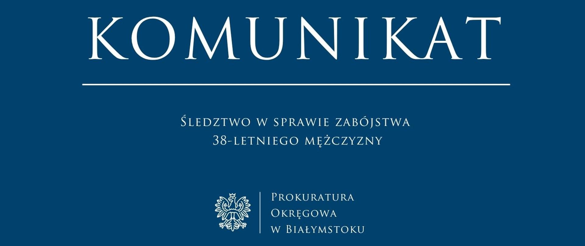 Śledztwo w sprawie zabójstwa 38-letniego mężczyzny 