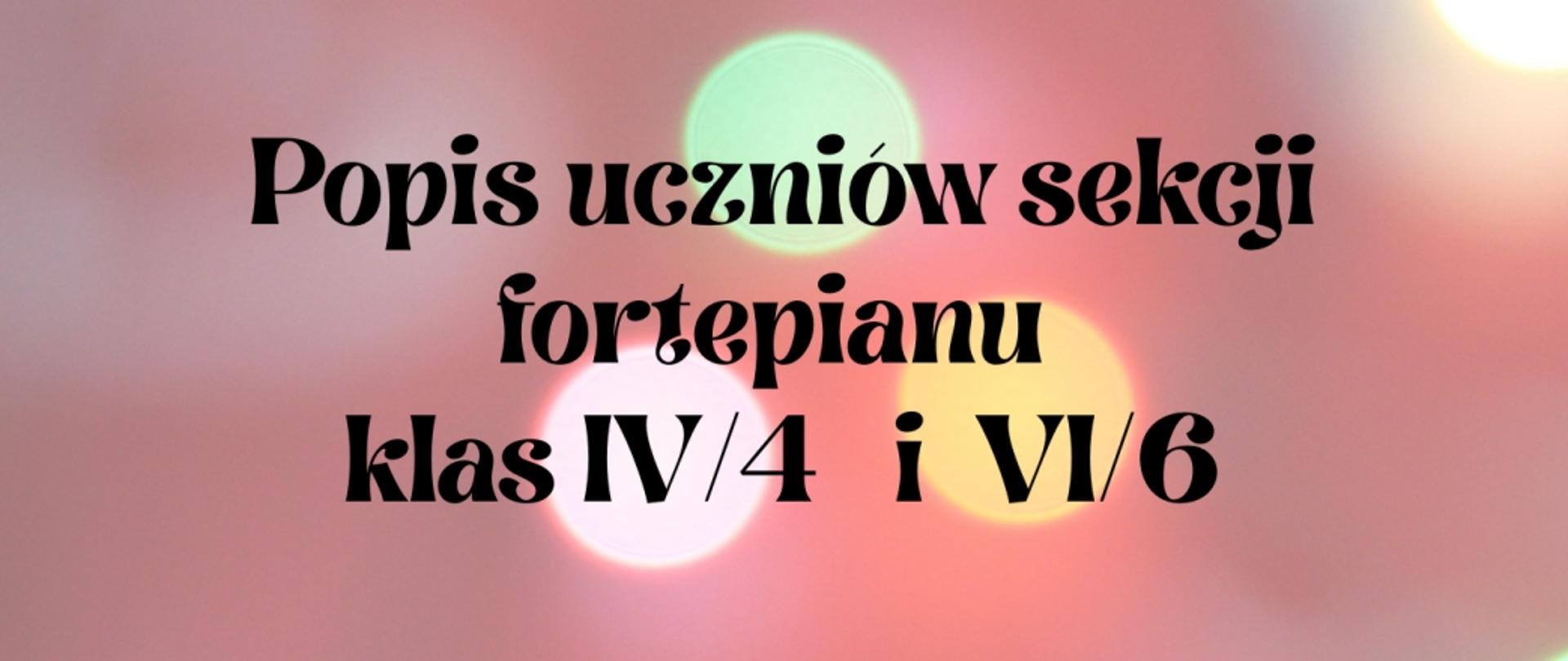 Baner na popis uczniów sekcji fortepianu klas IV/4 i VI/6, jasno czerwone tło i czarne litery