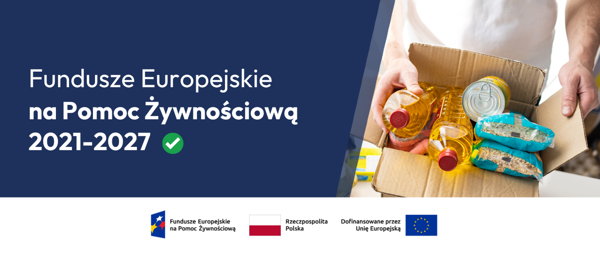 Ruszyła pomoc żywnościowa dla osób potrzebujących w ramach Programu Fundusze Europejskie na Pomoc Żywnościową
