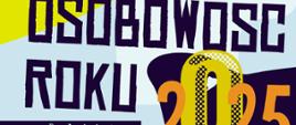 Plakat z tekstem Artystyczna Osobowość Roku 2025