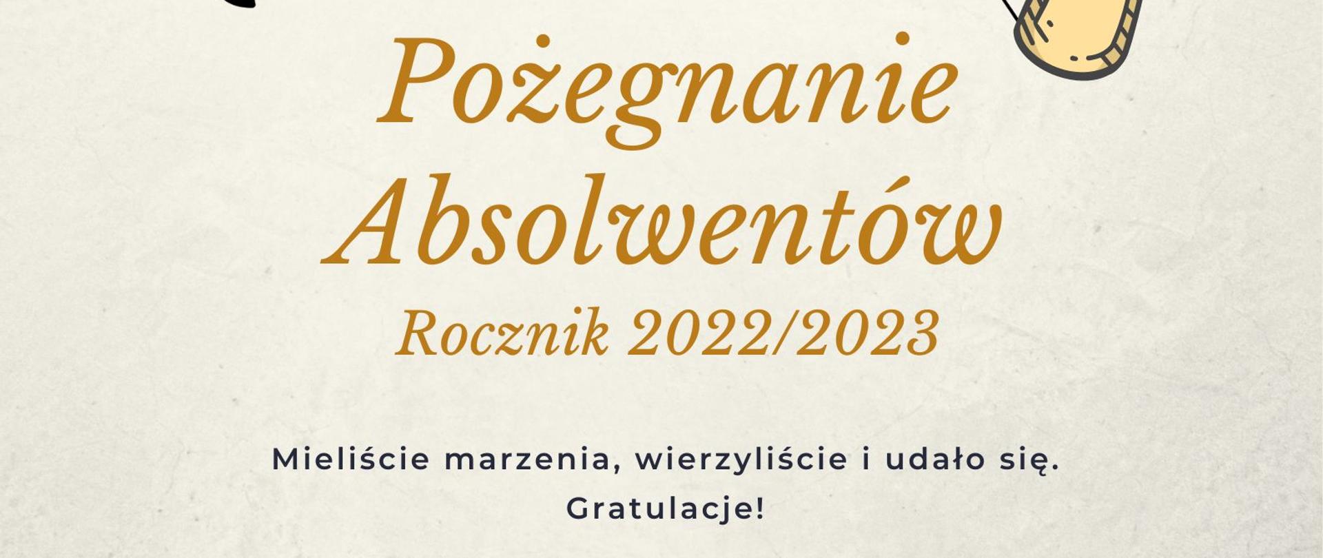 Plakat na szarym tle z grafiką nut na górze strony oraz nazwą szkoły na górze i szczegółową informacją tekstową dotyczącą koncertu " Pożegnanie absolwentów rocznik 2022/2023"