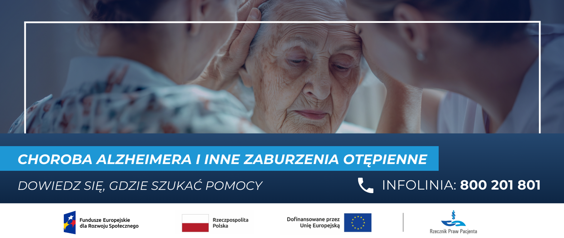 Grafika z osobą chorą oraz opiekunką zawiera numer infolinii oraz logotypy unijne. 