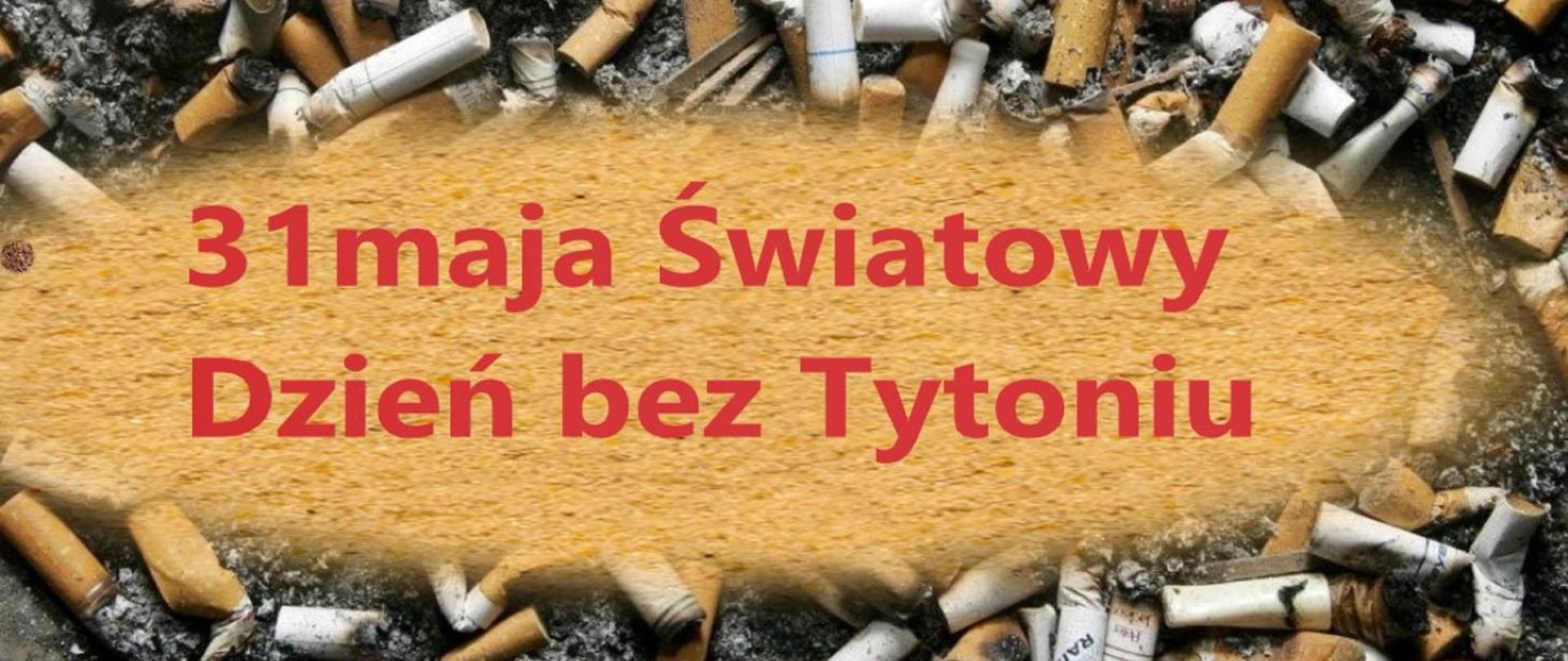 31 Maja Światowy Dzień Bez Tytoniu