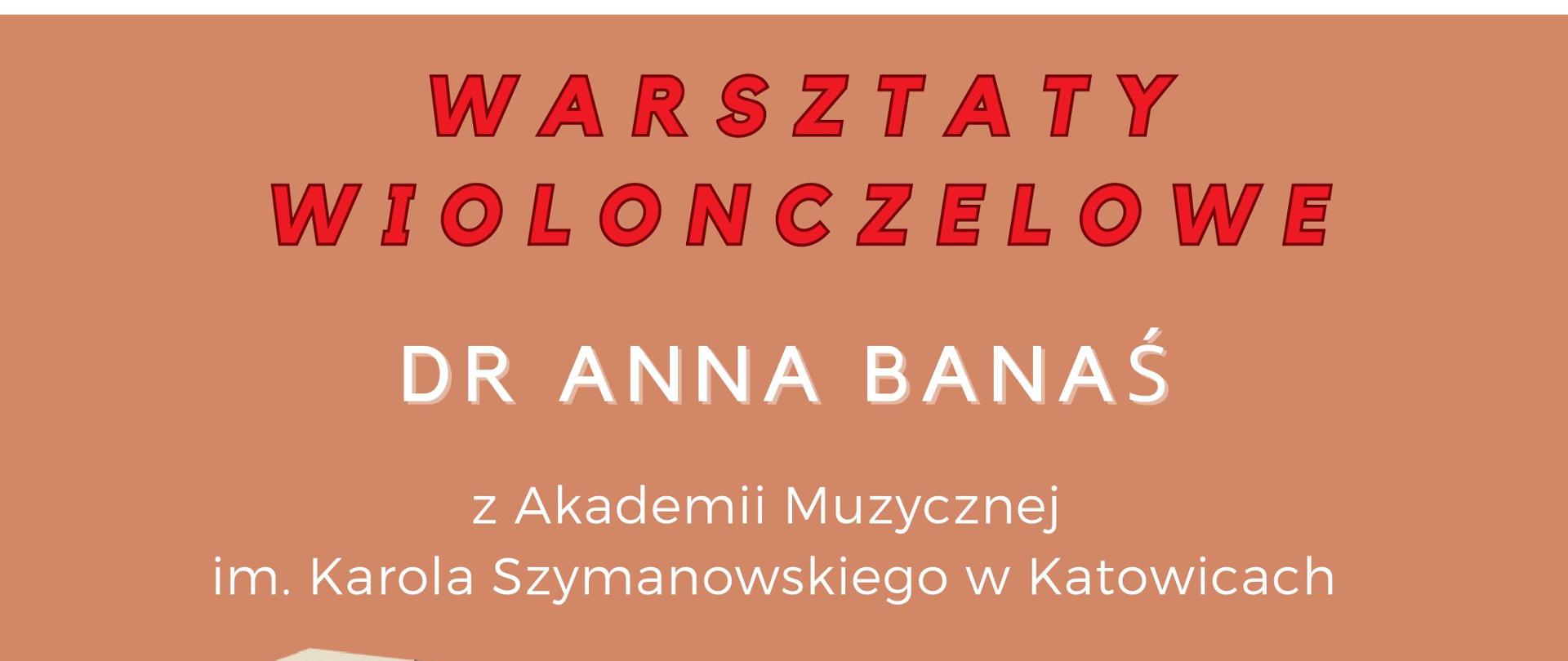Plakat kobiety z wiolonczelą na szarym tle
czerwone napisy: "Warsztaty wiolonczelowe z dr Anną Banaś
12 lutego 2026
s. 59: